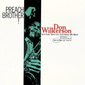 DON WILKERSON / ドン・ウィルカーソン / プリーチ・ブラザー