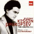 EVGENY KISSIN / エフゲニー・キーシン / プロコフィエフ：ピアノ協奏曲第２番＆第３