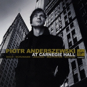 PIOTR ANDERSZEWSKI / ピョートル・アンデルジェフスキ / PIOTR ANDERSZEWSKI AT CARNEGIE HALL / ピョートル・アンデルジェフスキ・アット・カーネギー・ホール