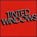 TINTED WINDOWS / ティンテッド・ウィンドウズ / ティンテッド・ウィンドウズ