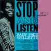 BABY FACE WILLETTE / ベイビー・フェイス・ウィレット / ストップ・アンド・リッスン