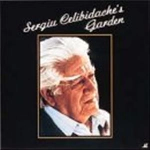 SERGIU CELIBIDACHE / セルジゥ・チェリビダッケ / チェリビダッケの庭