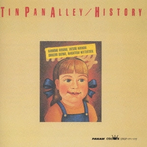 TIN PAN ALLEY / ティン･パン･アレー / ヒストリー