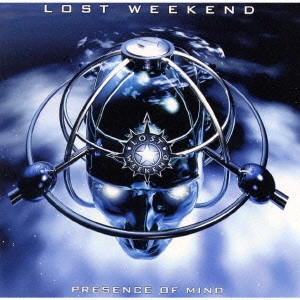 LOST WEEKEND / ロスト・ウィークエンド / プレゼンス・オブ・マインド