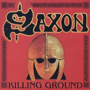 SAXON / サクソン / キリング・グラウンド+クラシックス・リレコーデッド / KILLING GROUND + CLASSICS RE - RECORDED