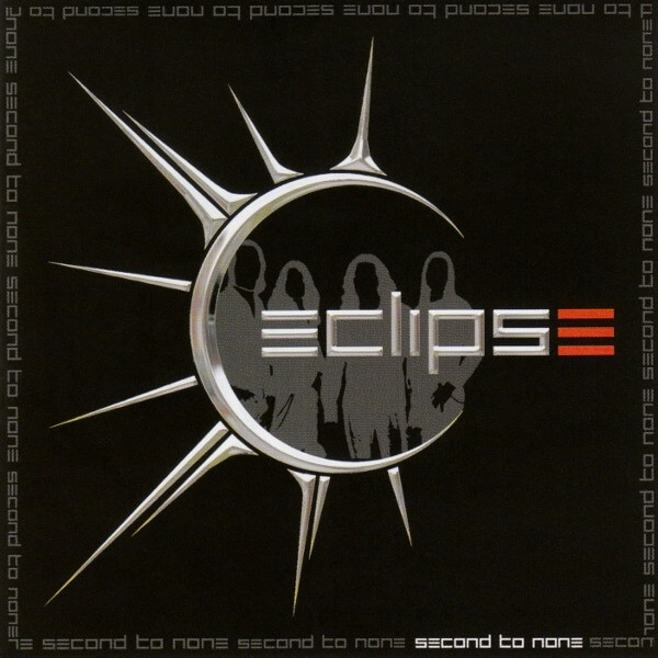 ECLIPSE (from Sweden) / エクリプス / セカンド･トゥ･ナン / SECOND TO NONE