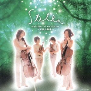 STELLA / ステラ / メロディーズ・オブ・メモリーズ～記憶の旋律～ / MELODIES OF MEMORIES