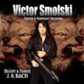 VICTOR SMOLSKI / ヴィクター・スモールスキ / マジェスティ・アンド・パッショ