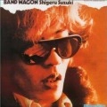 SHIGERU SUZUKI / 鈴木茂 / ＢＡＮＤ　ＷＡＧＯＮ～Ｐｅｒｆ