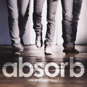 absorb / ウィ ウォーク アブレスト