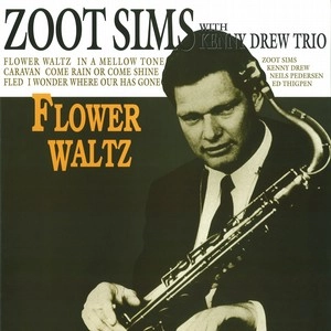 ZOOT SIMS / ズート・シムズ / フラワー･ワルツ