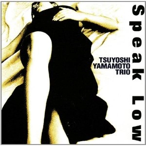 TSUYOSHI YAMAMOTO / 山本剛 / スピーク･ロウ
