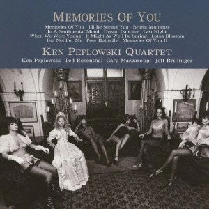 KEN PEPLOWSKI / ケン・ペプロウスキー / メモリーズ・オブ・ユー Vol.1(LP/200G) / MEMORIES OF YOU - VOL. 1