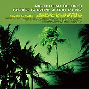 GEORGE GARZONE / ジョージ・ガゾーン / 恋とボサノバの夜 / Night Of My Beloved