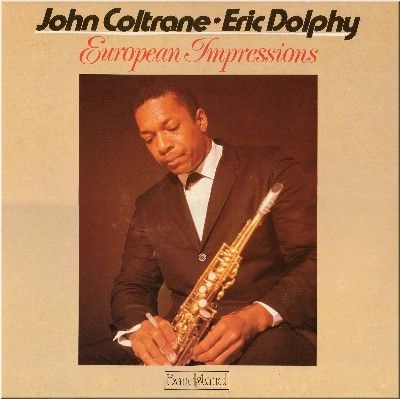 JOHN COLTRANE & ERIC DOLPHY / ジョン・コルトレーン&エリック・ドルフィー / ヨ－ロピアン・インプレッションズ