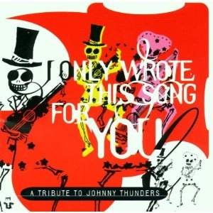 TRIBUTE TO JOHNNY THUNDERS / 追悼ジョニー・サンダース