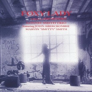 LONNIE SMITH (DR. LONNIE SMITH) / ロニー・スミス (ドクター・ロニー・スミス) / フォクシー・レディ~ジミ・ヘンドリックスに捧ぐ