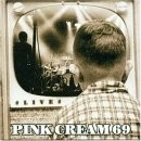 PINK CREAM 69 / ピンク・クリーム69 / ライブ