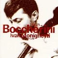 IVAN MONIGHETTI / イヴァン・モニゲッティ / ポッケリーニ：チェロ協奏曲集