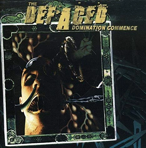 THE DEFACED / ディフェイスド / ドミネイション・コメンス / DOMINATION COMMENCE