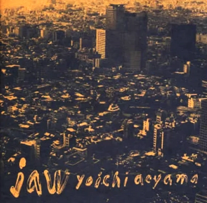 青山陽一 / jaw / JAW
