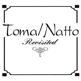 DAVE TOMA & RICHARD NATTO / トマ/ナット / ＲＥＶＩＳＩＴＥＤ