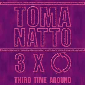 DAVE TOMA & RICHARD NATTO / トマ/ナット / ３ＸＯ ＴＨＩＲＤ　ＴＩＭＥ　ＡＲＯＵ