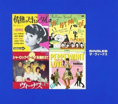 THE VENUS(JP) / ザ・ヴィーナス / シングルス / SINGLES