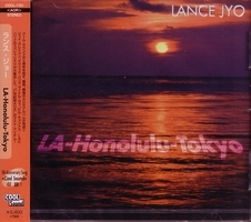 LANCE JYO / ランス・ジョー / ＬＡ－ＨＯＮＯＬＵＬＵ－ＴＯＫＹＯ