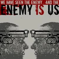 ENEMY IS US / エネミー・イズ・アス / ウィ・ハヴ・シーン・ジ・エネミ