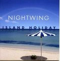 NIGHTWING (HAWAII) / ナイトウイング / アイランド・ホリデイ