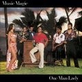 MUSIC MAGIC / ミュージック・マジック / ワン･マン･レディ