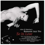 ROMANTIC JAZZ TRIO / ロマンティック・ジャズ・トリオ / ソー・イン・ラブ