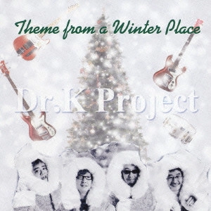 Dr.K PROJECT / ウインター・プレイス / THEME FROM A WINTER PLACE