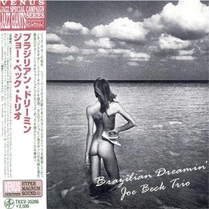 JOE BECK / ジョー・ベック / ブラジリアン・ドリーミン / BRAZILIAN DREAMIN'