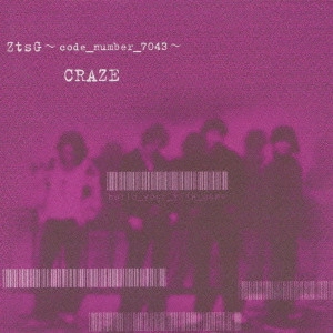 CRAZE / ZtsG~code_number_7043~ / ZTSG - CODE_NUMBER_7043 -
