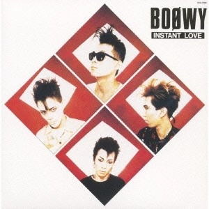 BOOWY / BOφWY / INSTANT LOVE（紙）