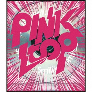 PINKLOOP / ピンクループ / Smile[:]z / SMILヒZ