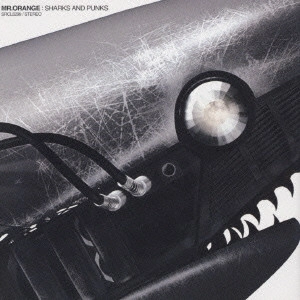 MR.ORANGE / ミスターオレンジ / SHARKS AND PUNKS