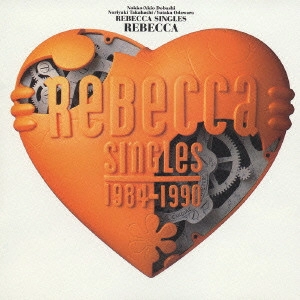 REBECCA / レベッカ / REBECCA SINGLES / レベッカ シングルズ