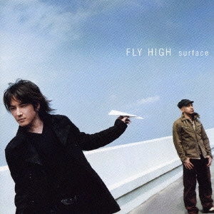 SURFACE / FLY HIGH