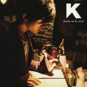 K / Music in My Life