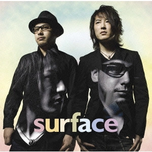 SURFACE / 素直な虹|情熱マイソウル
