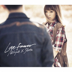 加藤ミリヤ,清水翔太 / Love Forever / LOVE FOREVER
