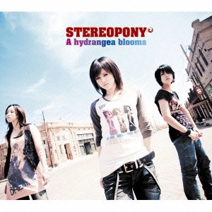 STEREOPONY / ステレオポニー / "ハイド,ランジアが咲いている"