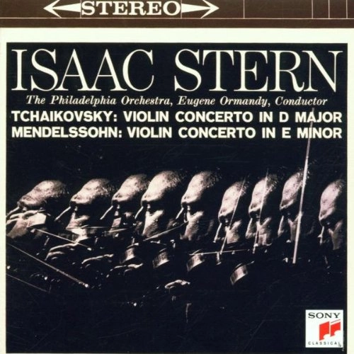 ISAAC STERN / アイザック・スターン / メンデルスゾーン&チャイコフスキー:ヴァイオリン協奏曲 / MENDELSSOHN & TCHAIKOVSKY : VIOLIN CONCERTOS