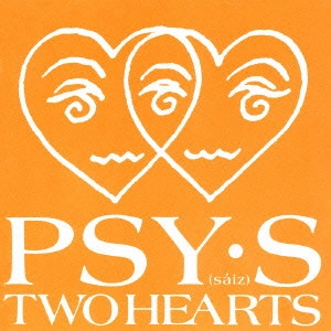 PSY・S / トゥ・ハーツ / TWO HEARTS