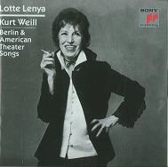 LOTTE LENYA / ロッテ・レーニャ / ベルリン&アメリカン・シアターソングス~ヴァイル作品集