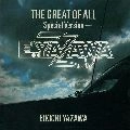 EIKICHI YAZAWA / 矢沢永吉 / THE GREAT OF ALL-Special Version-