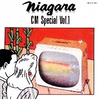 EIICHI OHTAKI / 大滝詠一 / NIAGARA CM SPECIAL